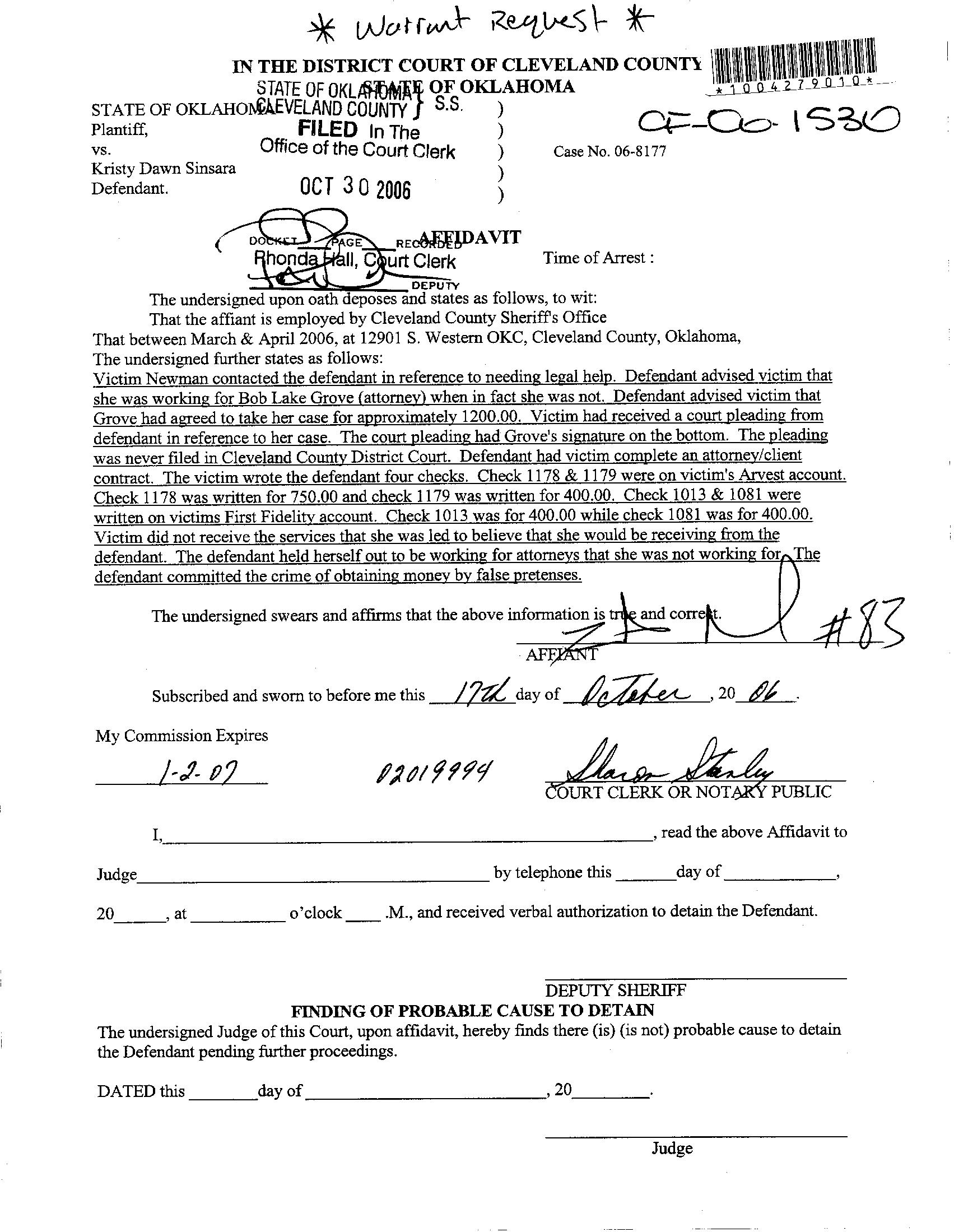 This is a copy of the victims affidavit stating that Kristy claimed to be working for an attny that she wasn't, forged the attny's name on documents, never filed them with the court but did take the $