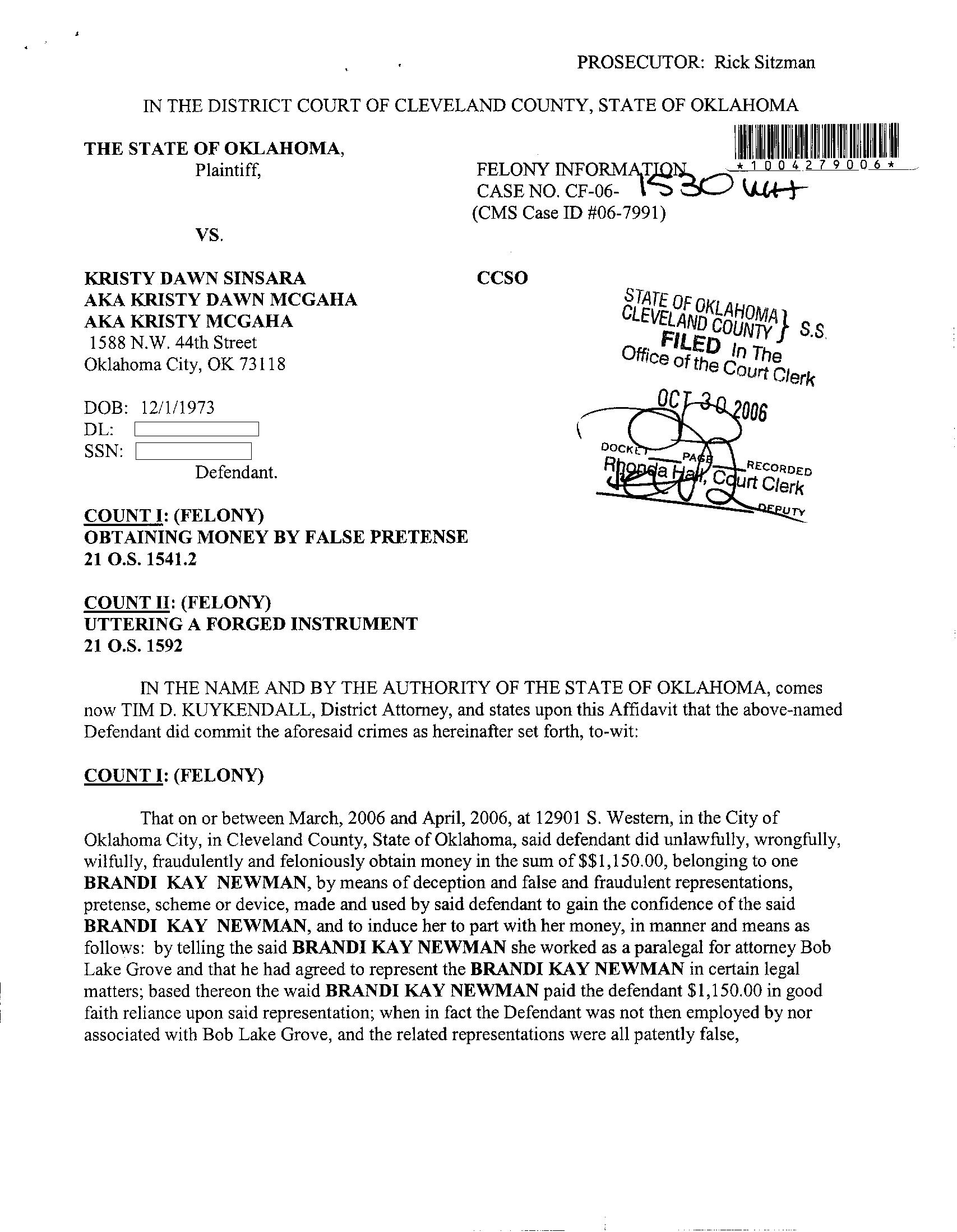 This is one of the pages of court documents listing out the felony charges Kristy picked up for the OBTAINING MONEY BY FALSE PRETENSE and UTTERING A FORGED INSTRUMENT (forged attny's signature) charge