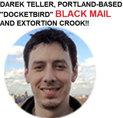Darek Teller Docketbird Blackmail crook