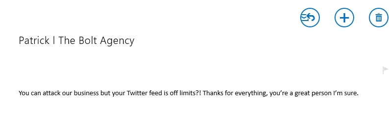 Email from Patrick after I refused to condone his attack on my character by going onto my personal Twitter feed.