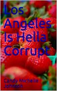 Los Angeles Is Hella Corrupt is live on Amazon 
