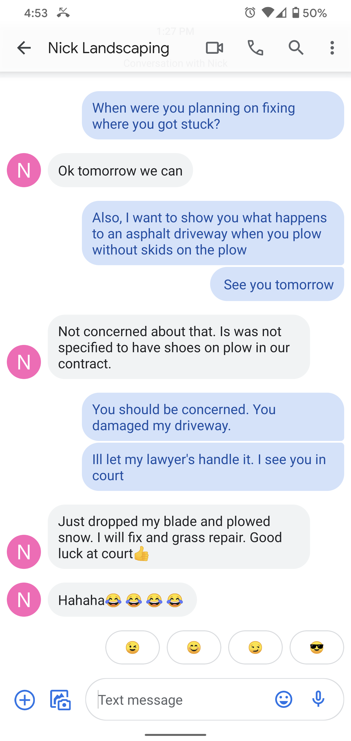 Nick's response to damages he caused
