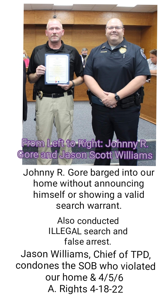 Johnny R. Gore & Chief of Police, TPD.