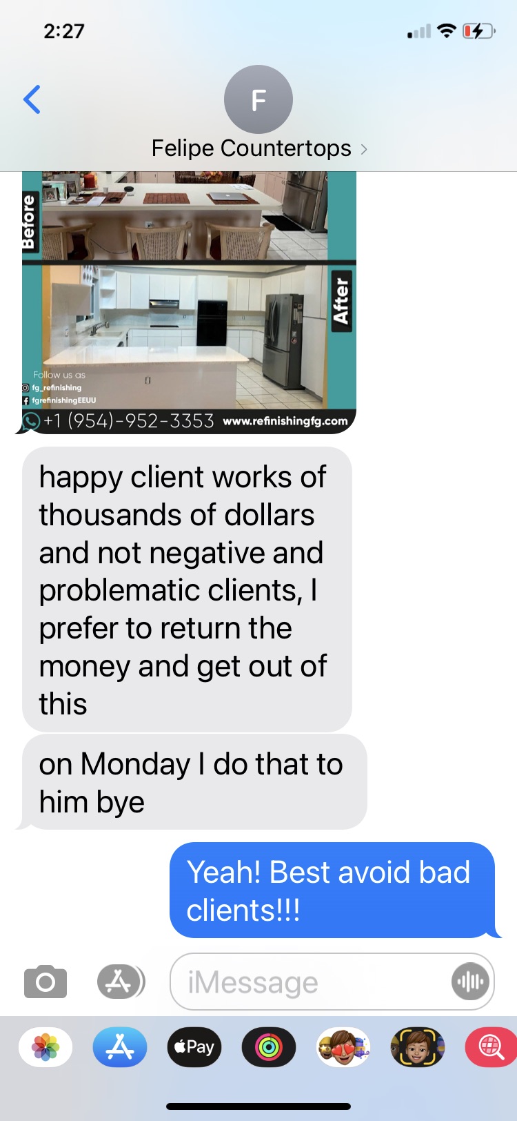 he saying I’m  bad client and will return money