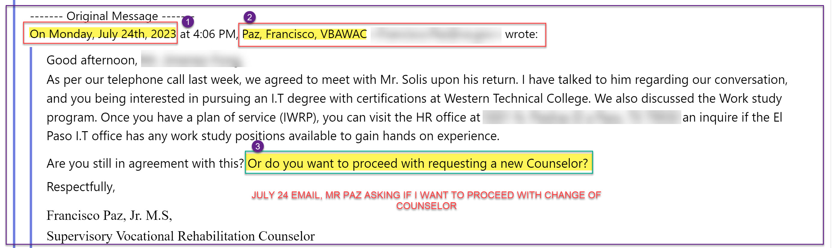 july 24 Mr. Paz asks if vet wans change counselor